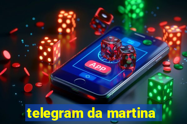 telegram da martina